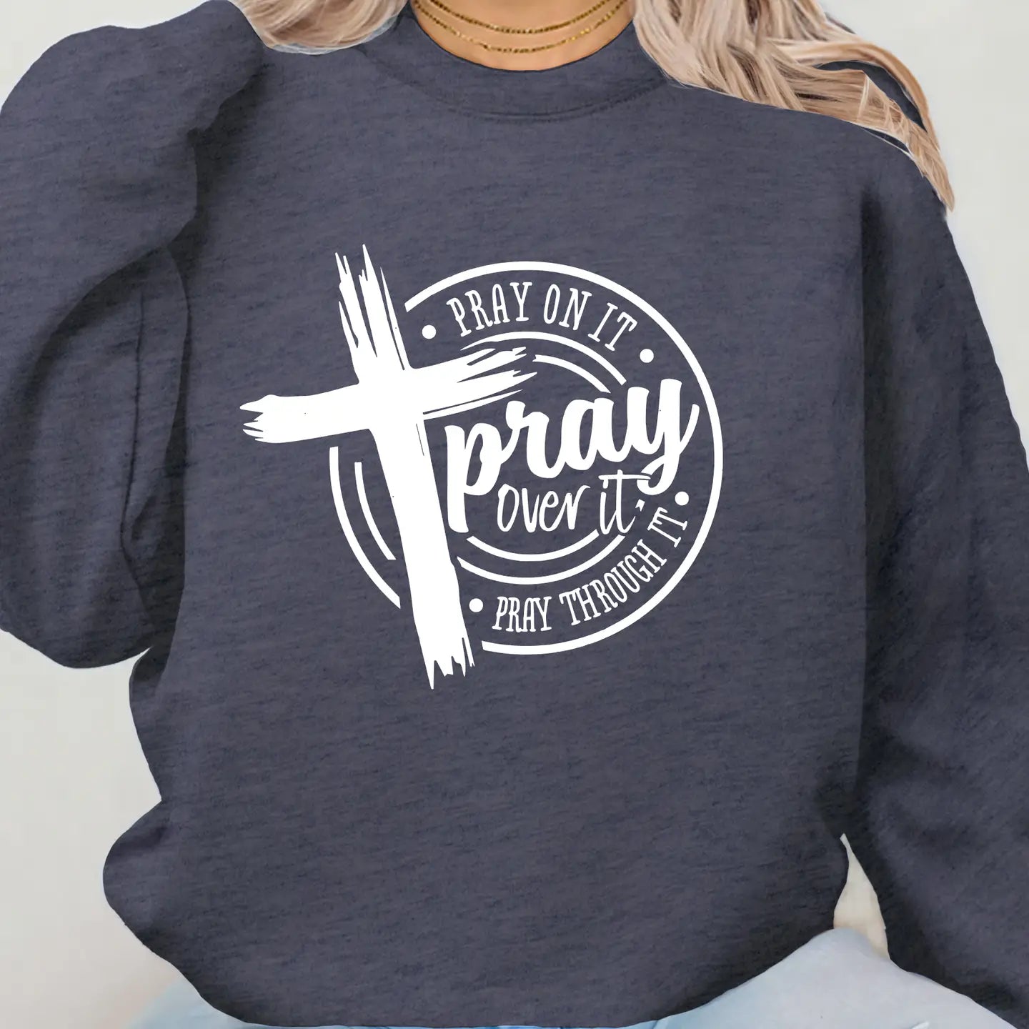 PRAY OVER IT