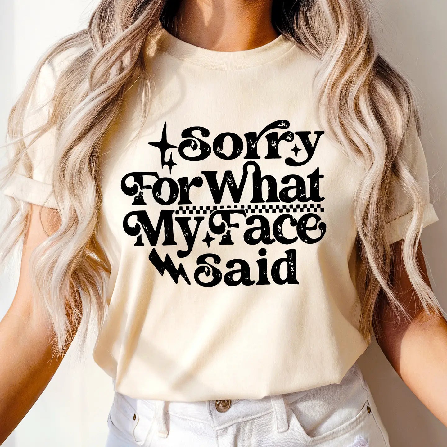 SORRY FOR WHAT MY FACE SAID
