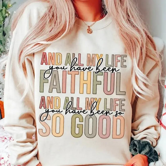 AND ALL MY LIFE CREWNECK TEE/SWEATSHIRT