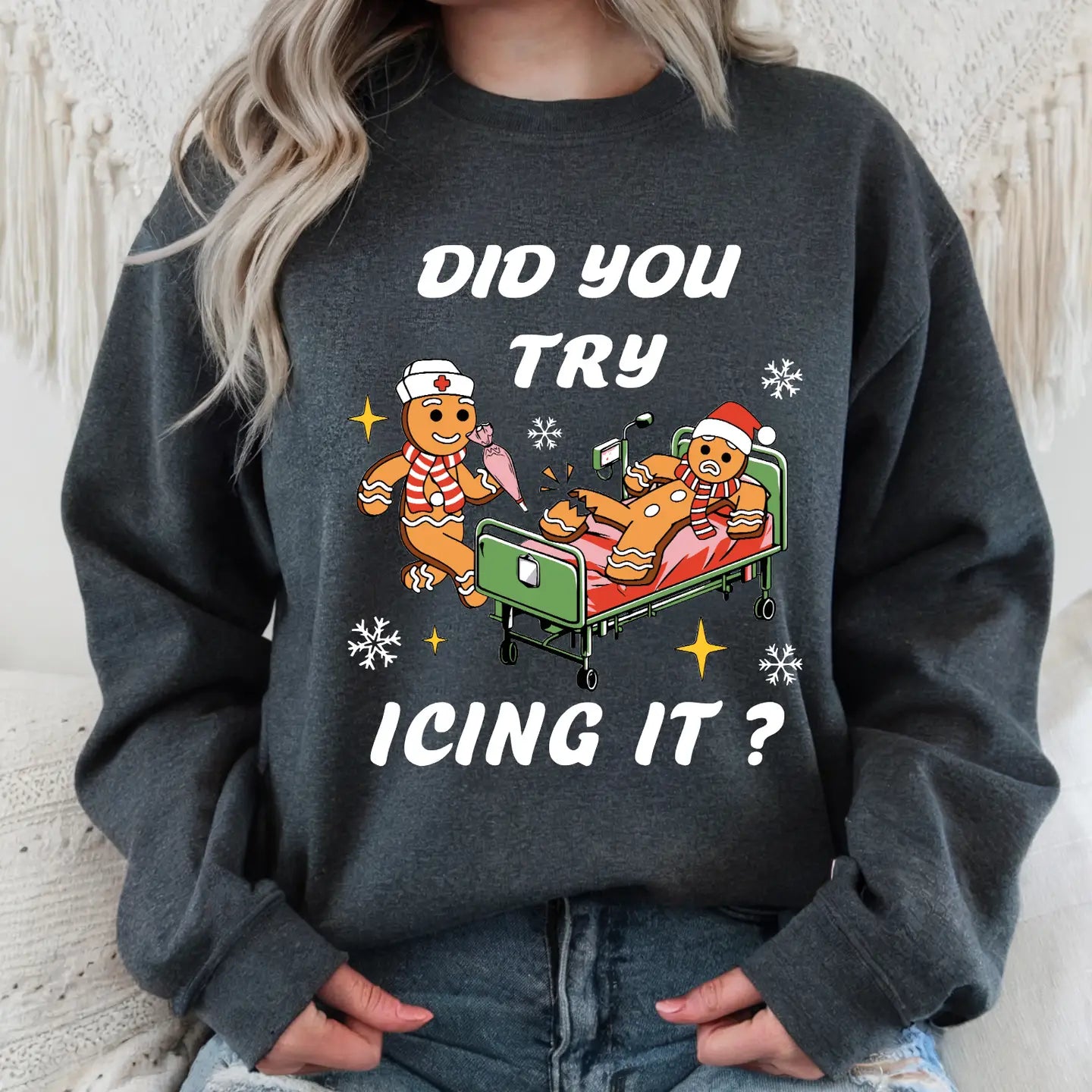 DID YOU TRY ICING IT TEE/SWEATSHIRT