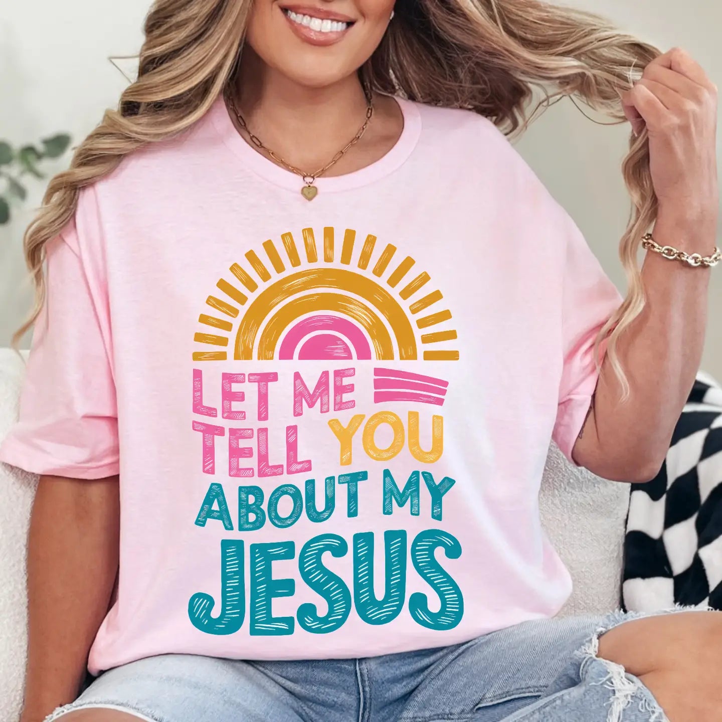 LET ME TELL YOU ABOUT MY JESUS CREWNECK TEE/SWEATSHIRT